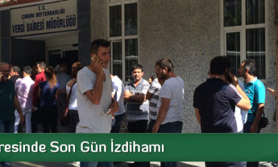 Vergi Dairesinde Son Gün İzdihamı