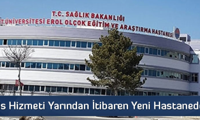 Acil Servis Hizmeti Yarından İtibaren Yeni Hastanede