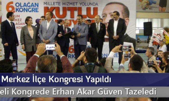 AK Parti Merkez İlçe Kongresi Yapıldı