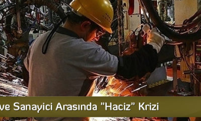 Bankalar ve Sanayici Arasında “Haciz” Krizi
