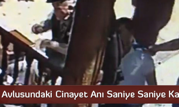 Cami Avlusundaki Cinayet Anı Saniye Saniye Kaydedildi