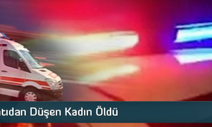 Çöken Çatıdan Düşen Kadın Öldü