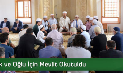 Erol Olçok ve Oğlu İçin Mevlit Okutuldu