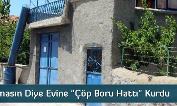 Evine “Çöp Boru Hattı” Kurdu