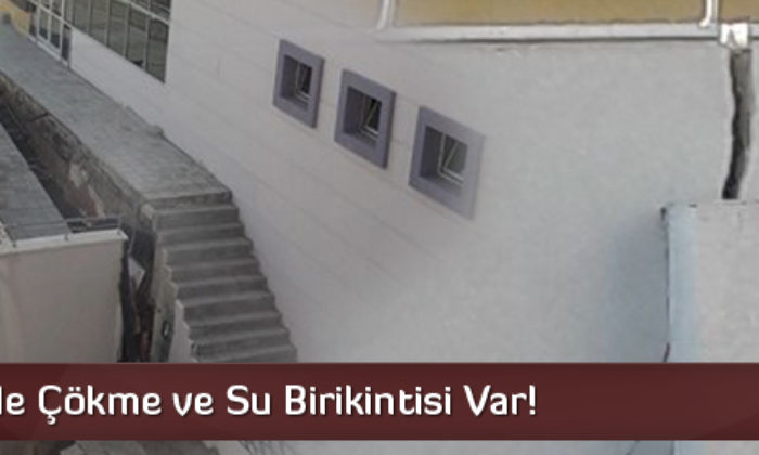 Hastanede Çökme ve Su Birikintisi Var!