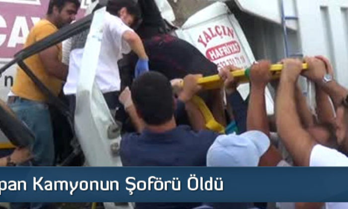 TIR’a Çarpan Kamyonun Şoförü Öldü