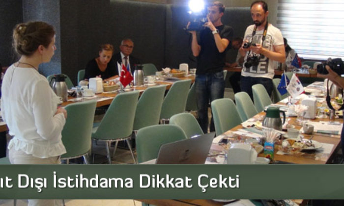 OKA, Kayıt Dışı İstihdama Dikkat Çekti