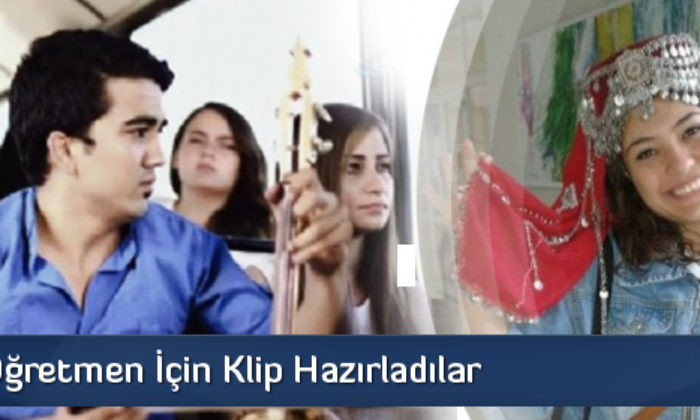 Aybüke Öğretmen İçin Klip Hazırladılar