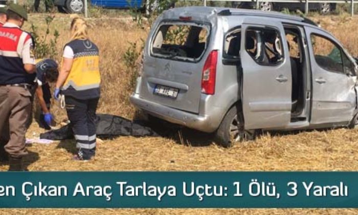 Kontrolden Çıkan Araç Tarlaya Uçtu