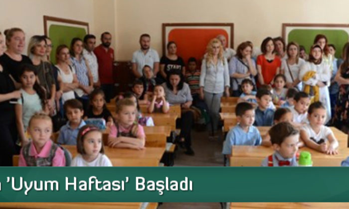 Okullarda ’Uyum Haftası’ Başladı