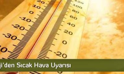 Metoroloji’den Sıcak Hava Uyarısı
