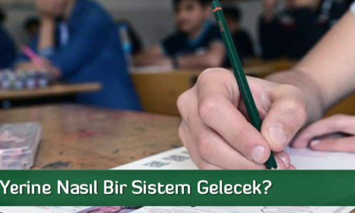 TEOG’un Yerine Nasıl Bir Sistem Gelecek?