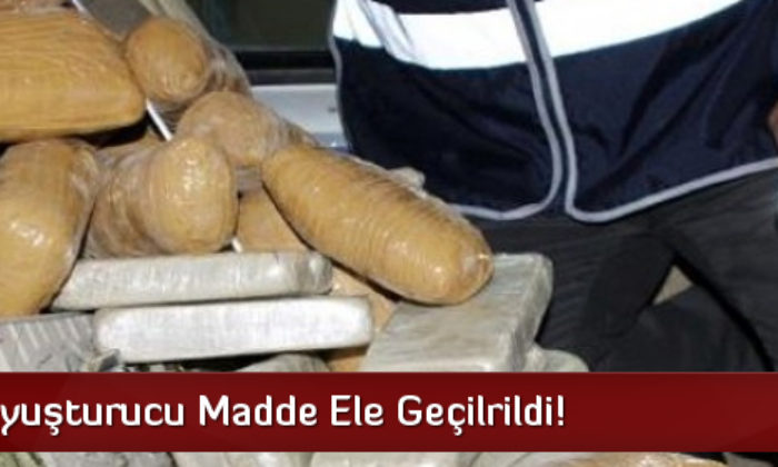 156 Kg Uyuşturucu Madde Ele Geçirildi