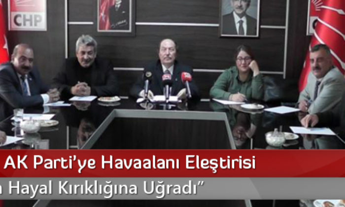 CHP’den AK Parti’ye Havaalanı Eleştirisi