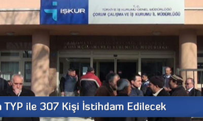 Çorum’da TYP İle 307 Kişi İstihdam Edilecek