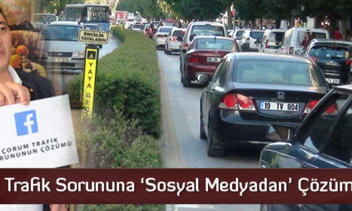 Çorum’un Trafik Sorununa Çözüm Aranıyor
