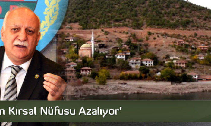 ‘Çorum’un Kırsal Nüfusu Azalıyor’