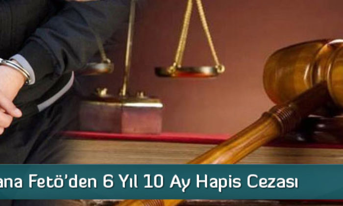 Eski Dekana Fetö’den 6 Yıl 10 Ay Hapis Cezası