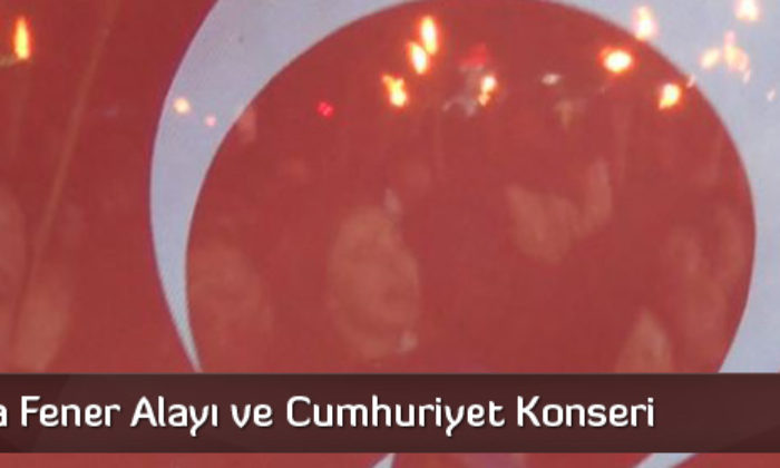 Çorum’da Fener Alayı ve Cumhuriyet Konseri