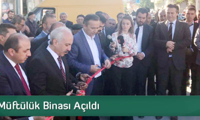 Ortaköy Müftülük Binası Açıldı