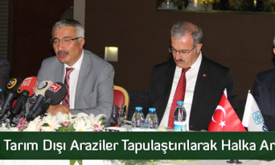 Çorum’da Tarım Dışı Araziler Tapulaştırılarak Halka Arz Edilecek