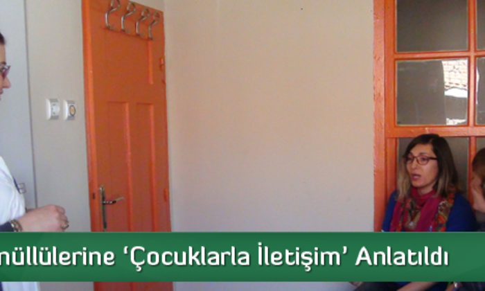 “Çocuklarla Ebeveyn İletişimi” Semineri