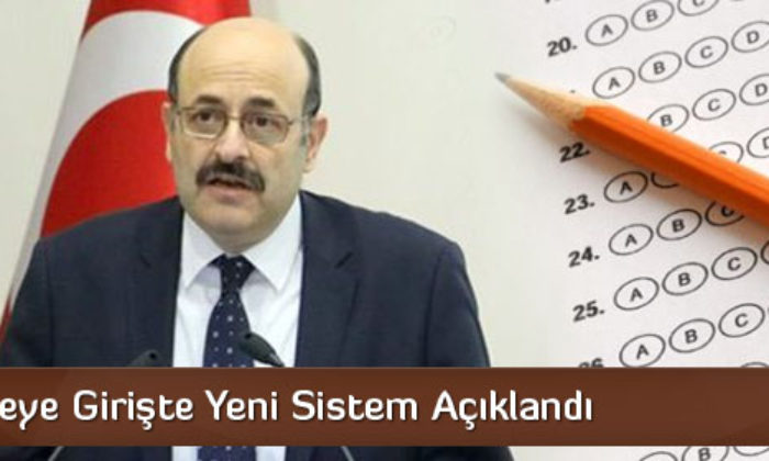 Üniversiteye Girişte Yeni Sistem Açıklandı