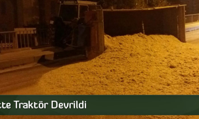 Üst Geçitte Traktör Devrildi