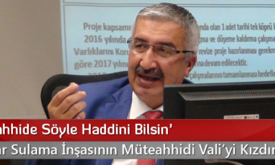 ‘O Müteahhide Söyle Haddini Bilsin’