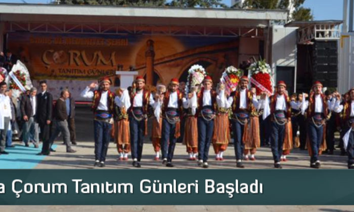 Çorum Tanıtım Günleri Başladı