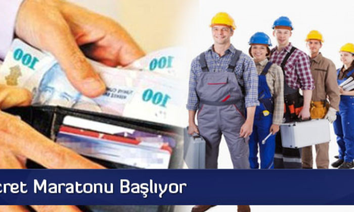 Asgari Ücret Maratonu Başlıyor