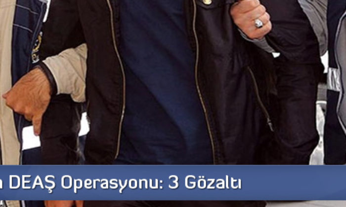 Çorum’da DEAŞ Operasyonu: 3 Gözaltı