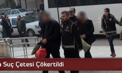 Suç Çetesi Çökertildi