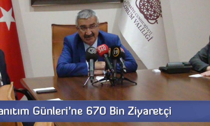 ‘Çorum Tanıtım Günleri’ne 670 Bin Ziyaretçi