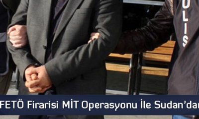 Çorumlu FETÖ Firarisi Sudan’dan Getirildi