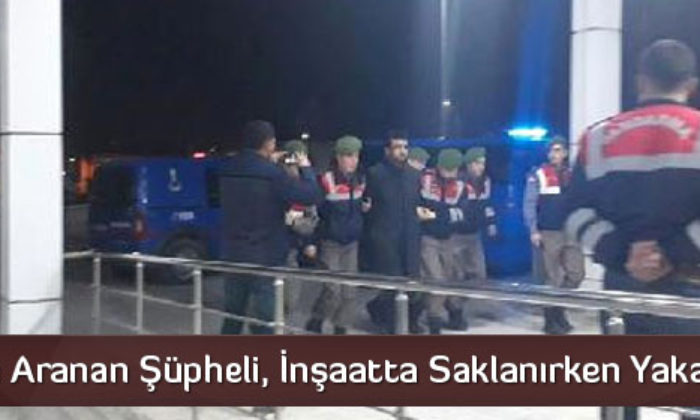 FETÖ’den Aranan Şüpheli, İnşaatta Saklanırken Yakalandı