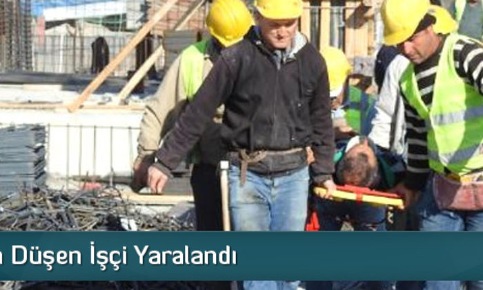 İnşaattan Düşen İşçi Yaralandı