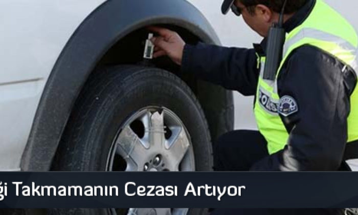 Kış Lastiği Takmamanın Cezası Artıyor