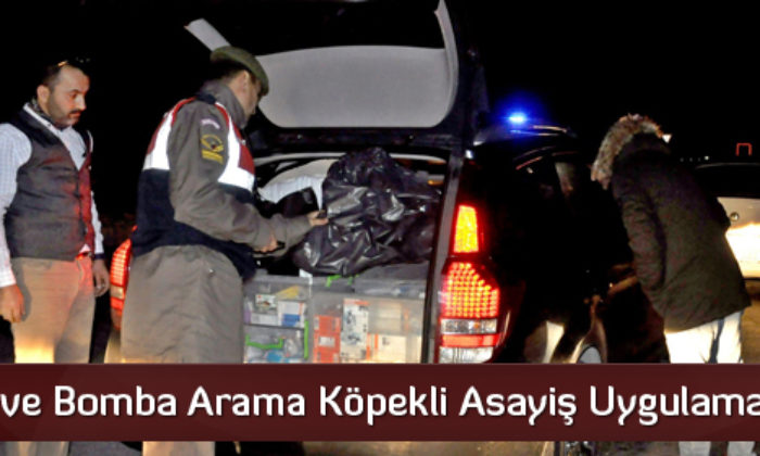 Narkotik Ve Bomba Arama Köpekli Asayiş Uygulaması