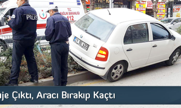 Orta Refüje Çıktı, Aracı Bırakıp Kaçtı