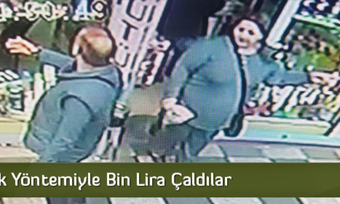 Tırnakçılık Yöntemiyle Bin Lira Çaldılar