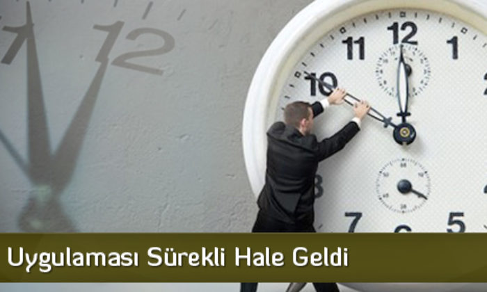 Yaz Saati Uygulaması Sürekli Hale Geldi