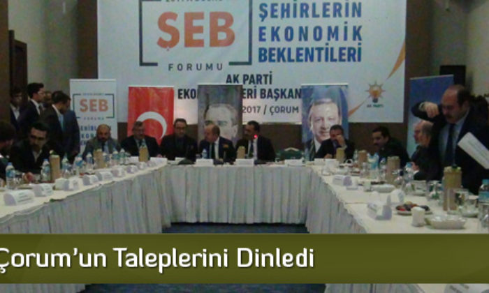 Ak Parti Çorum’un Taleplerini Dinledi