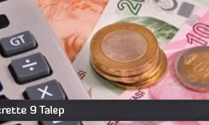 Asgari Ücrette 9 Talep