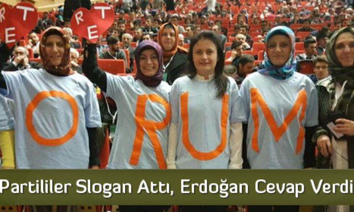 “Çorum Bizde Sizinle Gurur Duyuyoruz”