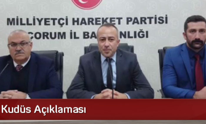 MHP’den Kudüs Açıklaması