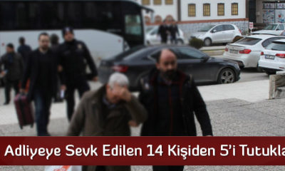 FETÖ Operasyonunda 14 Kişiden 5’i Tutuklandı