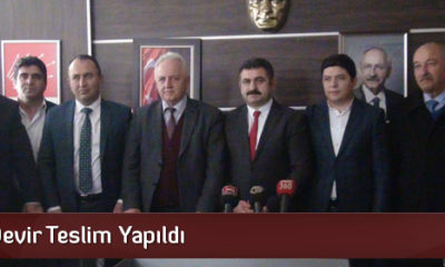 CHP’de Devir Teslim Yapıldı