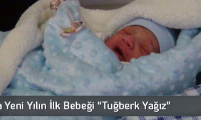 Yeni Yılın İlk Bebeği “Tuğberk Yağız”