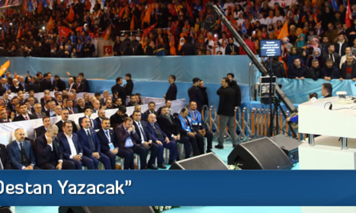 “Çorum Destan Yazacak”